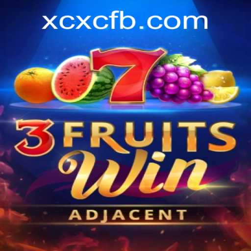 Discover the Thrilling World of 3FruitsWin on XCXC.COM