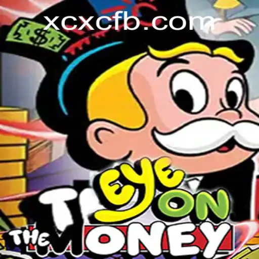 Discover the Thrilling World of EyeOnTheMoney: A Guide to Gameplay and Strategy