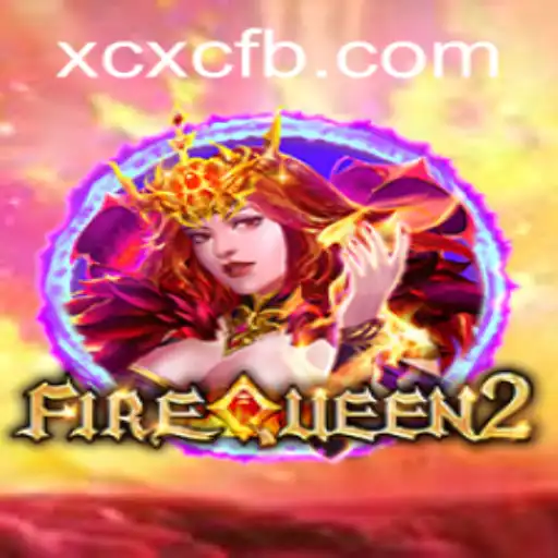 Explore the Exciting World of FireQueen2: Unveiling Thrilling Adventure