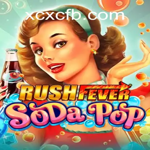 Discover the Thrills of RushFeverSodaPop with XCXC.COM