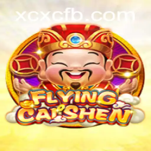 Dive into the Exciting World of FlyingCaiShen from XCXC.COM