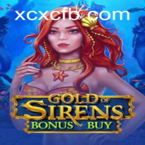 Unlock the Secrets of GoldofSirensBonusBuy: A Thrilling Gaming Experience