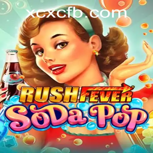 Discover the Thrills of RushFeverSodaPop with XCXC.COM