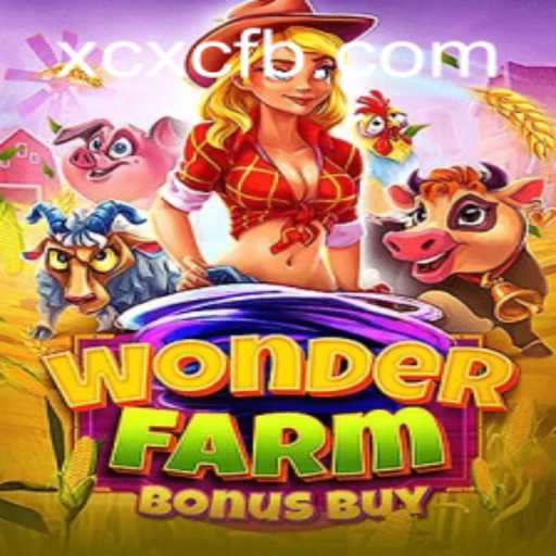 Discover the Exciting World of WonderFarmBonusBuy at XCXC.COM